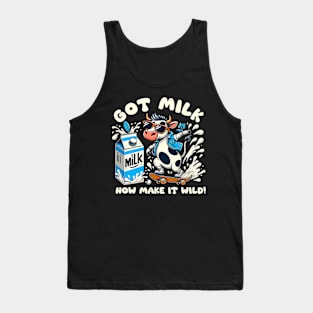 go milk now make it wild Tank Top